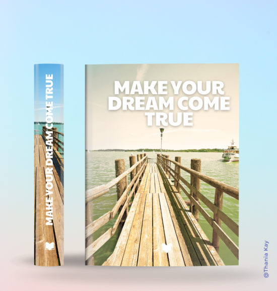 Make Your Dream Come True